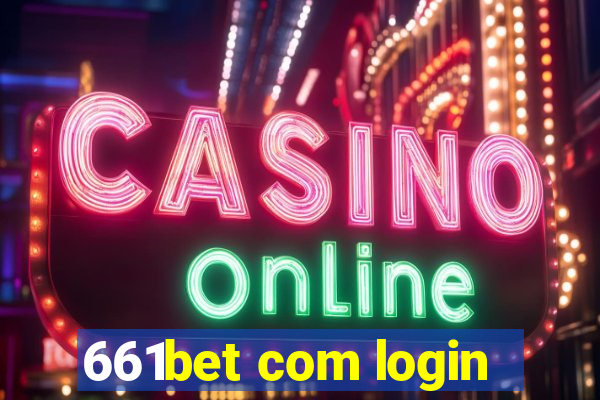 661bet com login